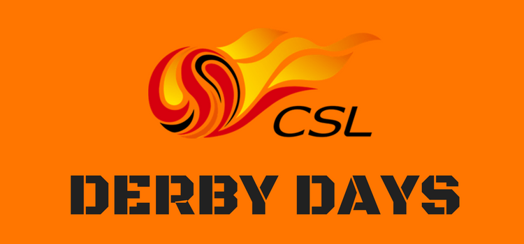 Chinese Super League Derby Days